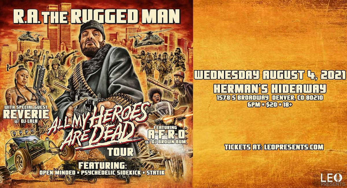 R.A. THE RUGGED MAN - ALL MY HEROES ARE DEAD TOUR