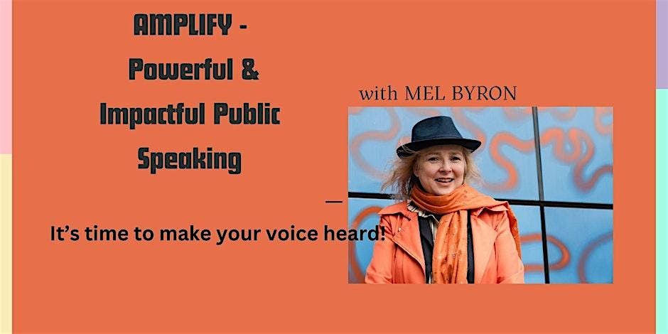 AMPLIFY - Powerful and Impactful Public Speaking for Women
