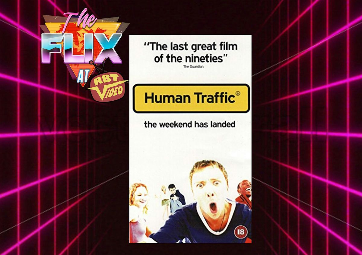 Human Traffic - Movie Night