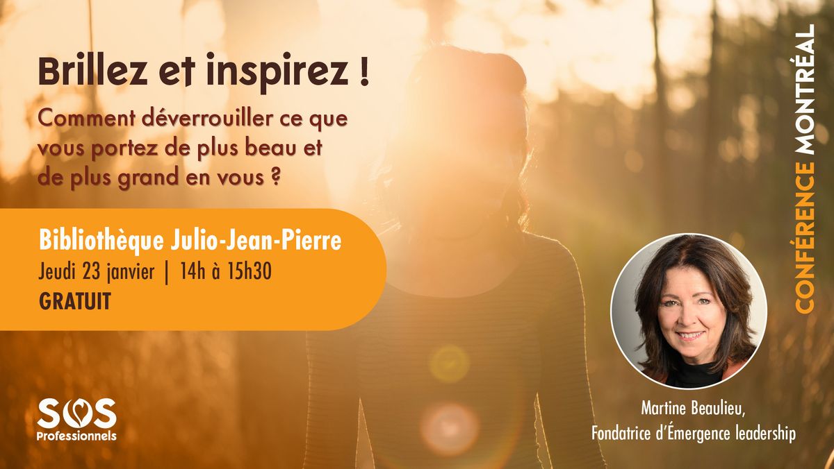 Conf\u00e9rence \u00ab Brillez et inspirez ! \u00bb avec Martine Beaulieu