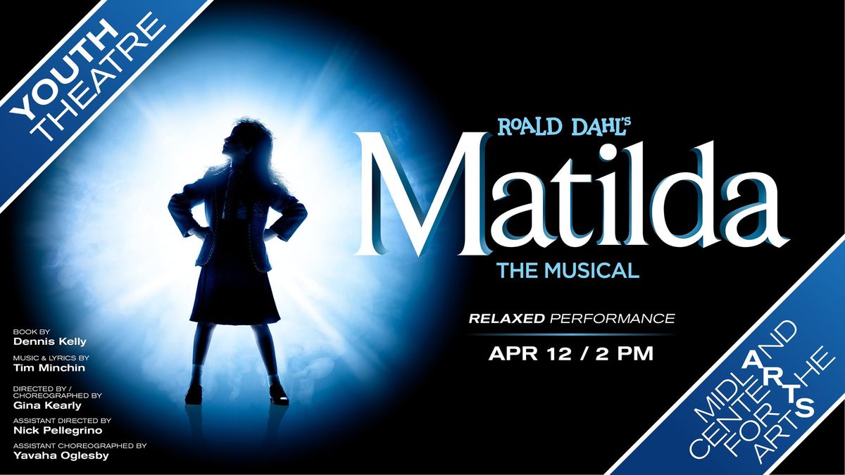 Matilda The Musical - Relaxed Performance