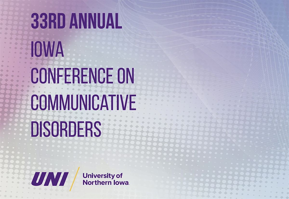 2025 Iowa Conference on Communicative Disorders (ICCD)