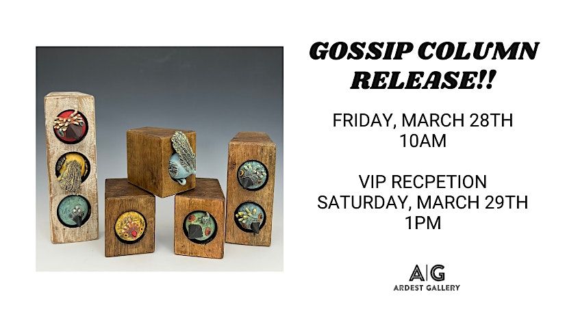 Gossip Column Limited Art Release with Doni Langlois