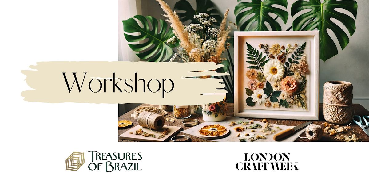 Create with Nature: Artisan Workshops at London Craft Week