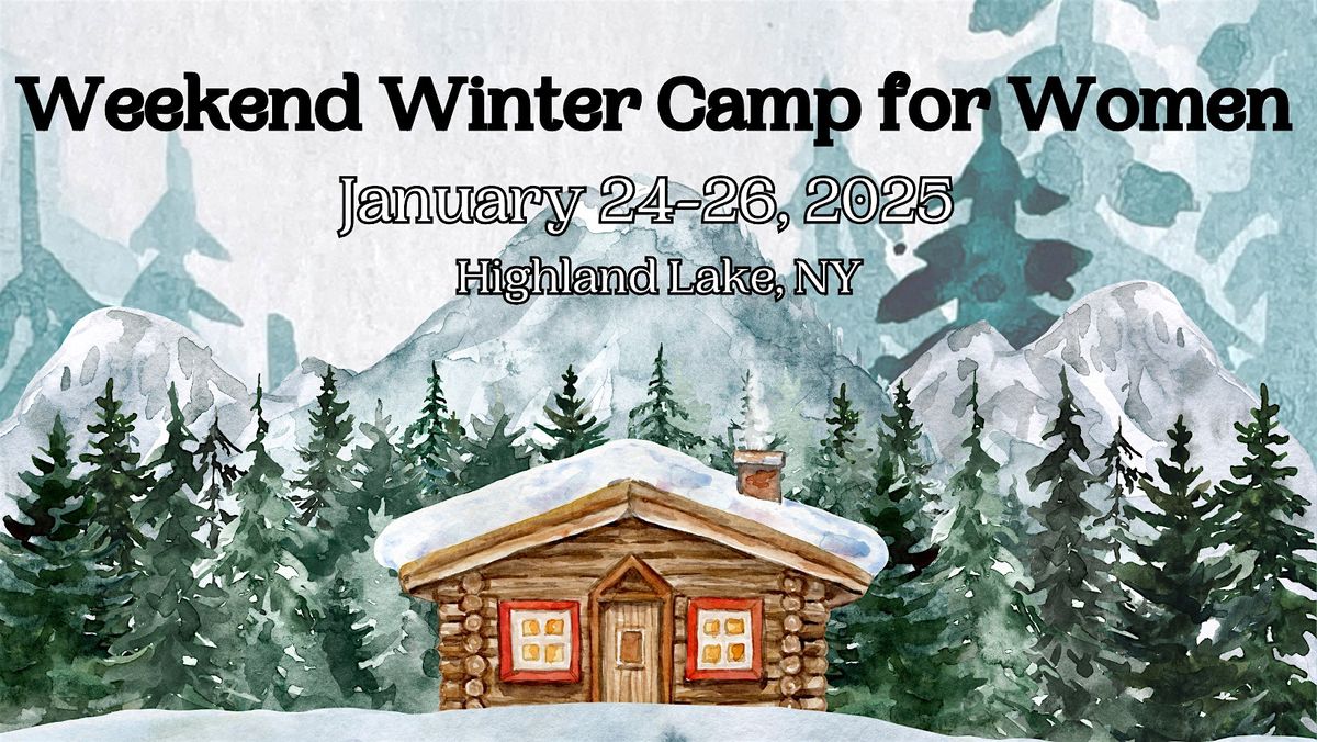 Weekend Winter Camp for Women by Come Play Outside