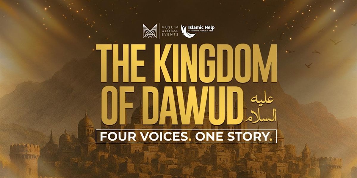 The Kingdom of Dawud \u0639\u0644\u064a\u0647 \u0627\u0644\u0633\u0644\u0627\u0645 - London
