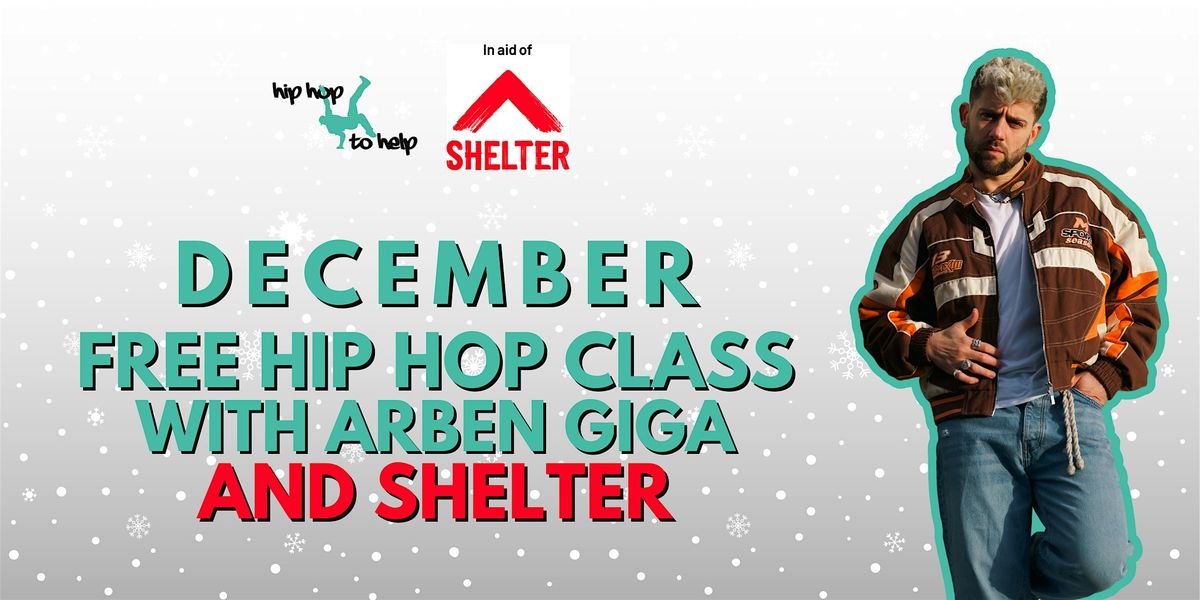 Beginner Hip Hop Class with Arben Giga - in partnership with Shelter