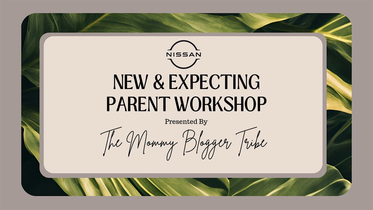 New & Expecting Parent Workshop