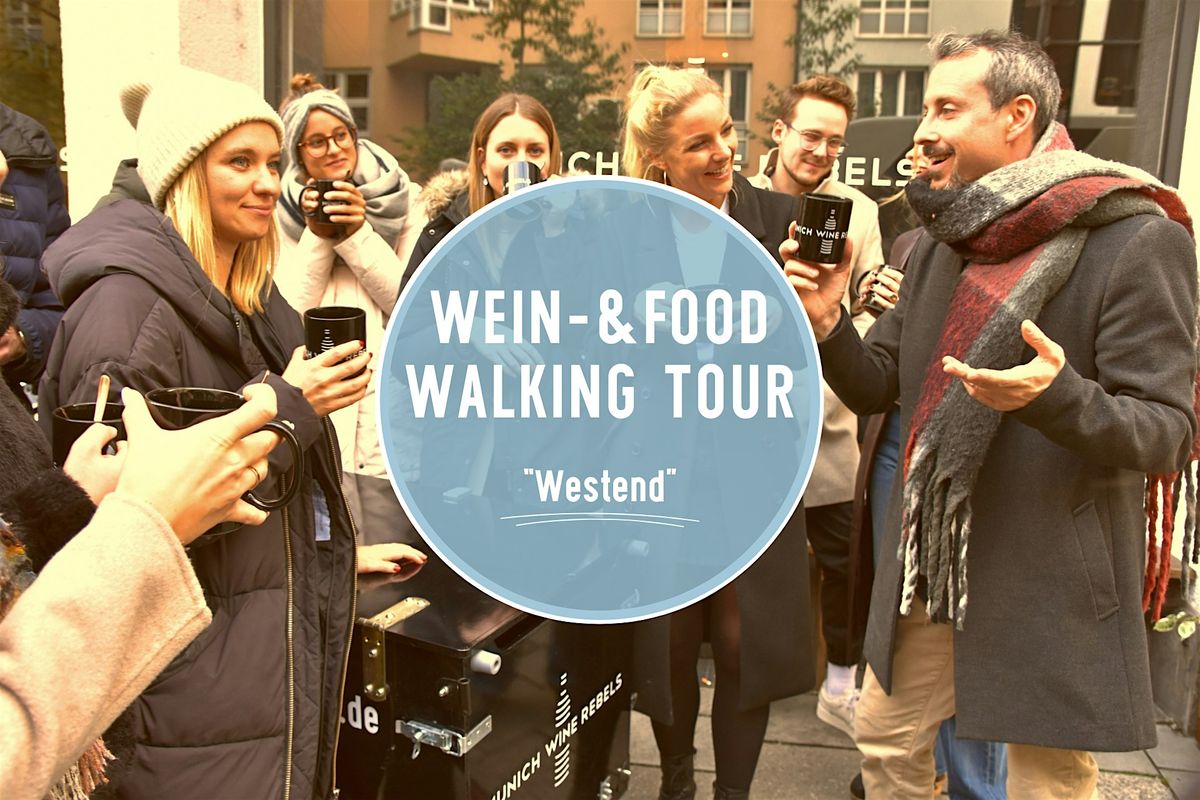 Wine & Food Walking Tour WESTEND! | Munich Wine Rebels