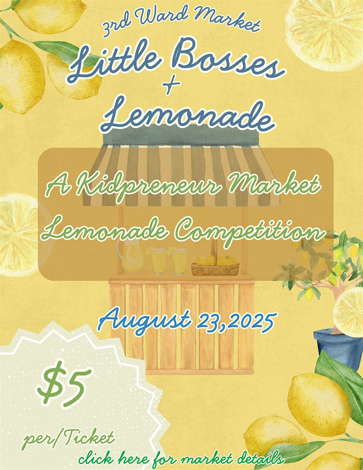 3rd Ward Market Recharged! August Theme:Little Bosses & Lemonade