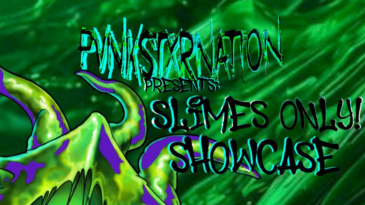 Slimes Only! SHOWCASE