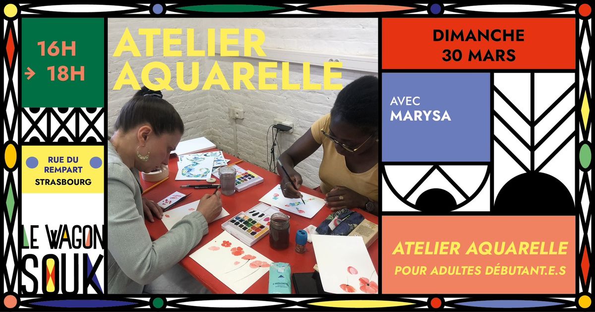 ATELIER AQUARELLE AVEC MARYSA \ud83d\udd8c\ufe0f\ud83c\udfa8