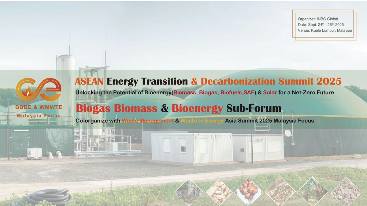 Biogas Biomass & Bioenergy Forum 2025 Malaysia Focus