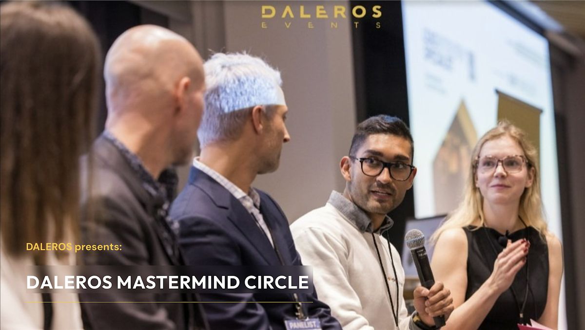 PROFESSIONAL & BUSINESS NETWORKING - DALEROS MASTERMIND CIRCLE (DMC)