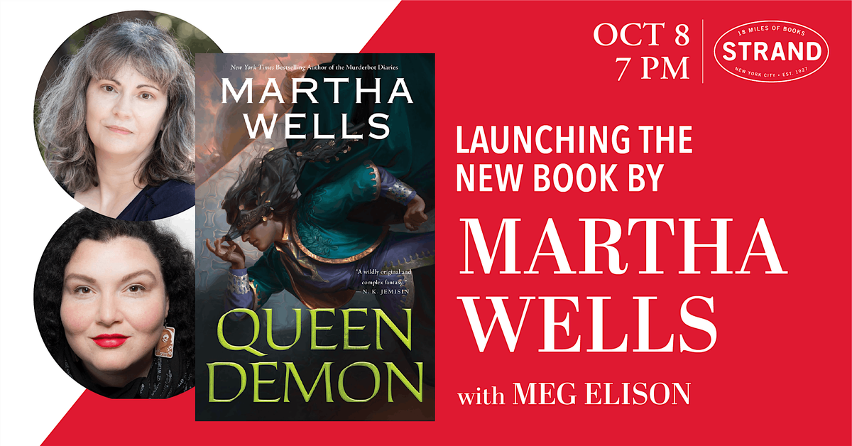 Martha Wells + Meg Elison: Queen Demon