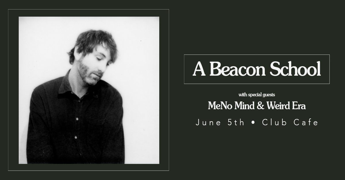 A Beacon School with Special Guests MeNo Mind and Weird Era