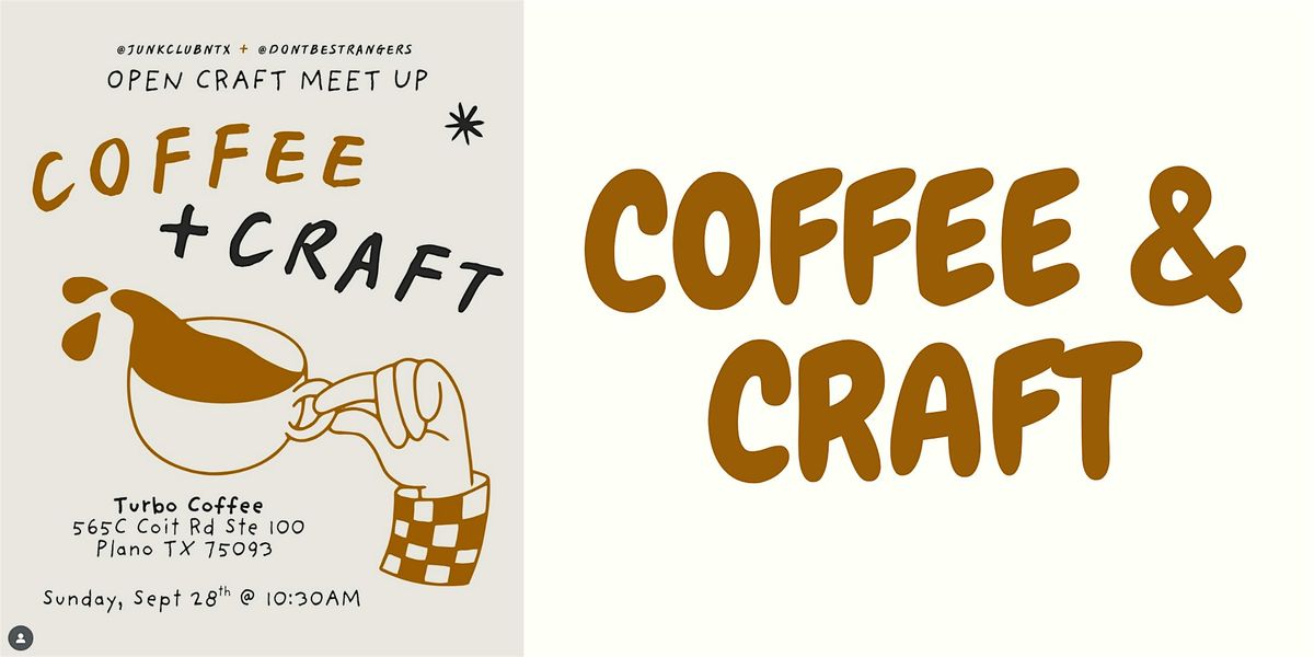 Coffee & Craft w\/ @junkclubntx (North Dallas, TX)