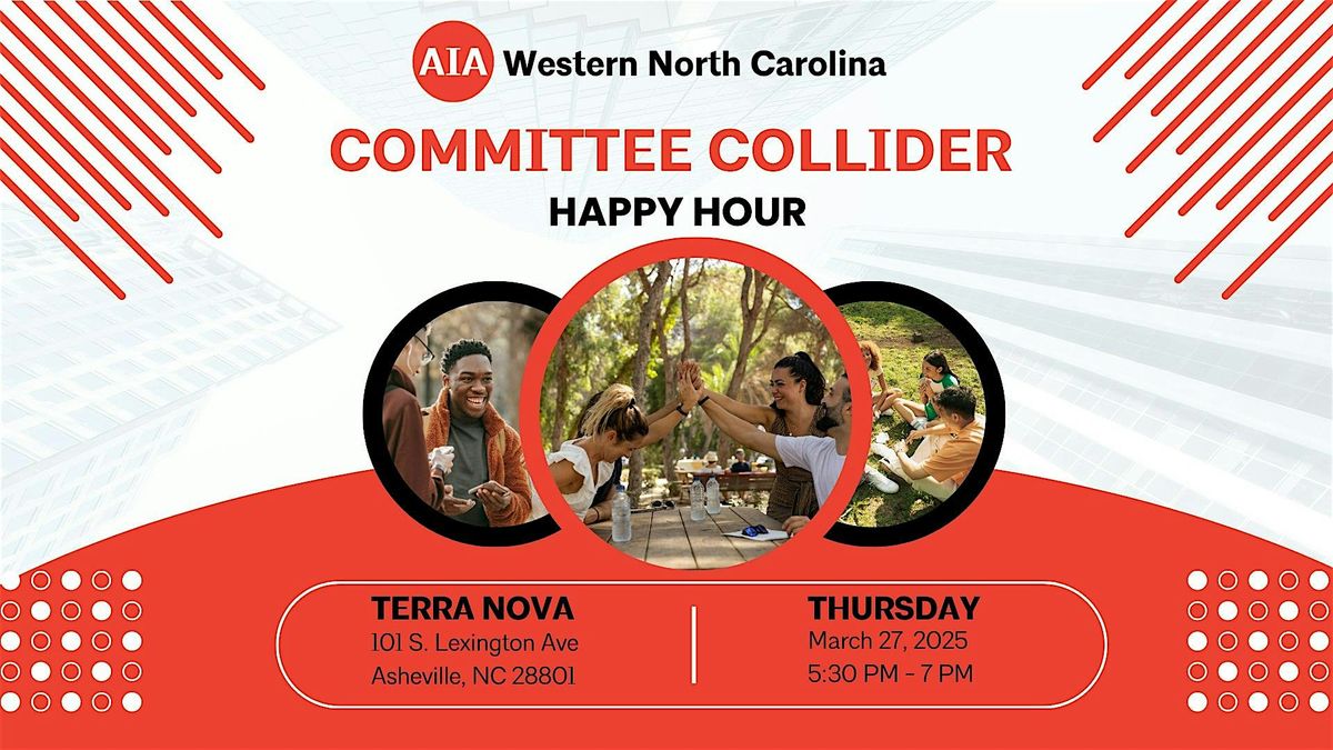 AIA WNC: Committee Collider Happy Hour