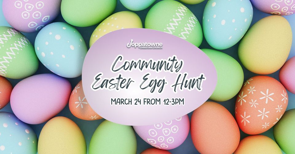 Community Easter Egg Hunt 2024, 725 Trimble Rd, Joppa, MD 210854300