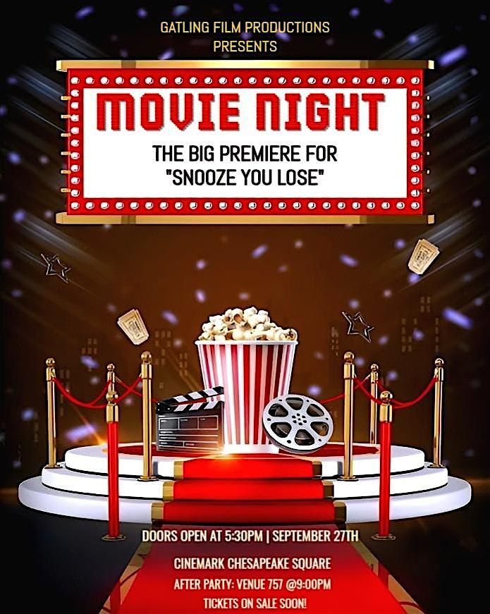 Gatling Film Productions presents: Snooze You Lose The Movie