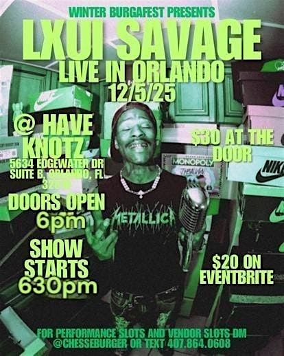 lxuisavage Performing live in orlando December 5th @ haveknotz