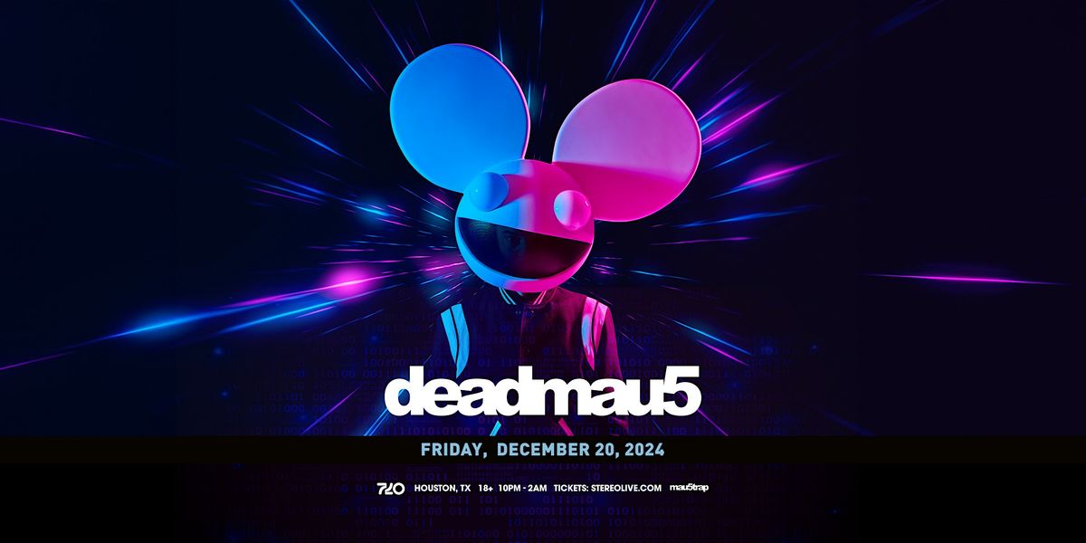 deadmau5 - Stereo Live Houston