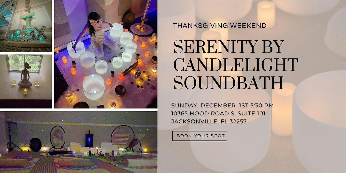 Candlelight Sound Bath  In Jacksonville , FL   Thanksgiving Day Weekend