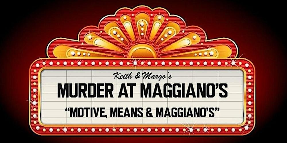 Tysons Corner Maggiano's M**der Mystery Dinner Event,  April 27th