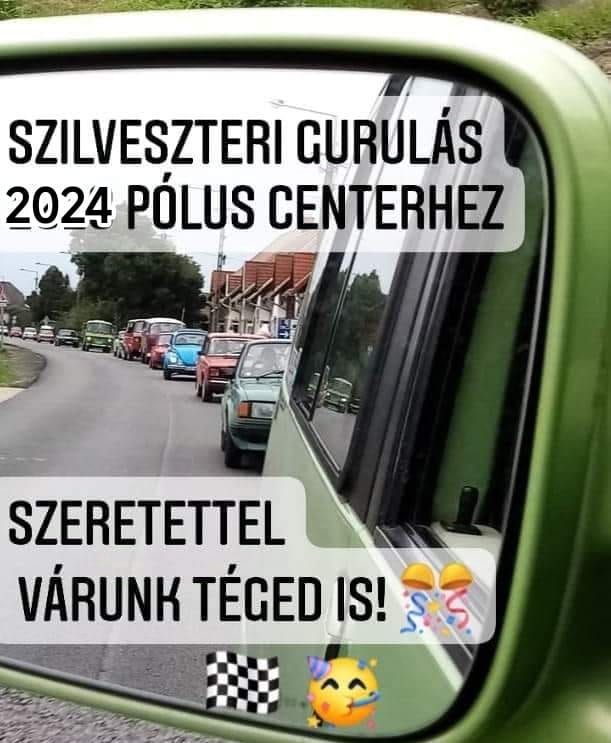 Szilveszteri Gurul\u00e1s a P\u00f3lus Centerhez 2024'