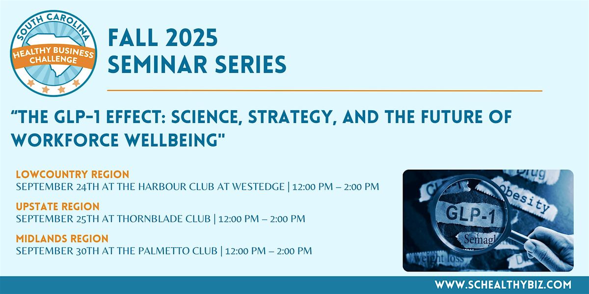 The GLP-1 Effect: Lowcountry Fall Seminar Luncheon