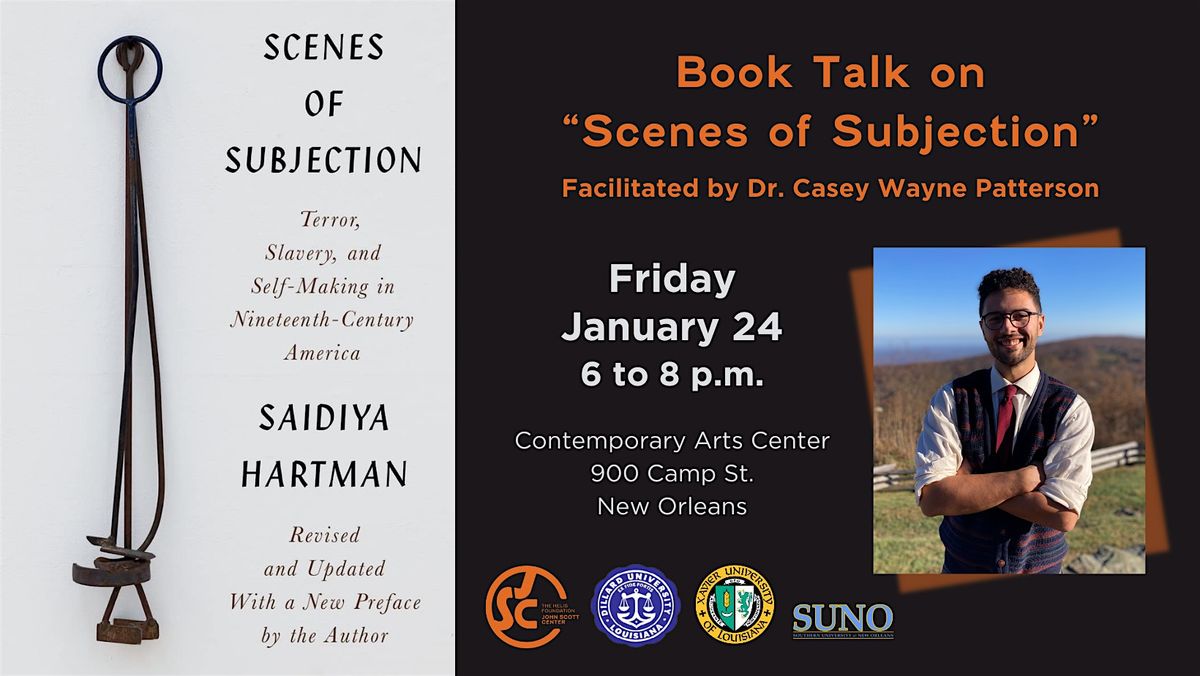 Book Talk on Scenes of Subjection Facilitated by Dr. Patterson