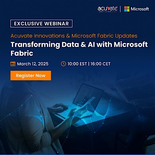 Transforming Data & AI with Acuvate Innovations & Microsoft Fabric