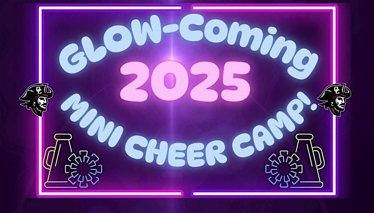 GLOW-COMING  (HoCo) 2025 Mini Cheer Camp!