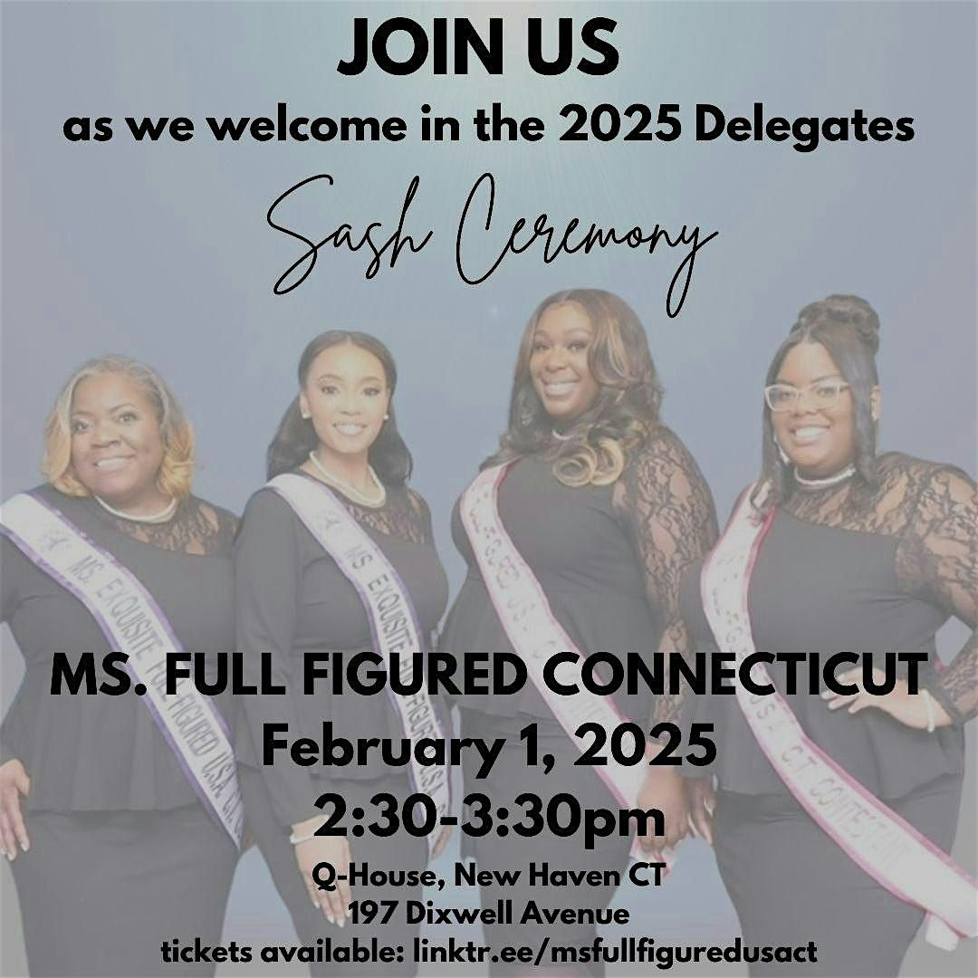 2025 Sash Ceremony Ms. Full Figured U.S.A. CT Pageant