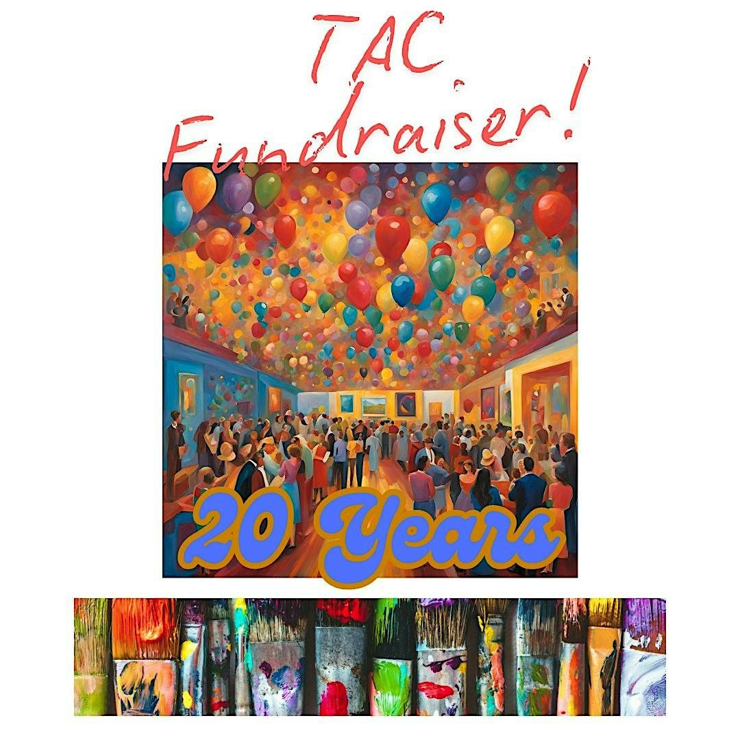 TAC 20 Year Fundraiser\/Party