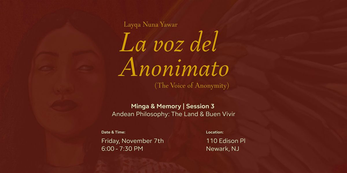Minga & Memory: Andean Philosophy: The Land & Buen Vivir