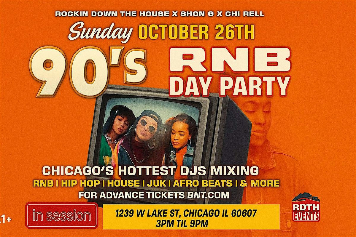 "The Boy Is Mine" 90s R&B Day Party @ In Session (Chicago)