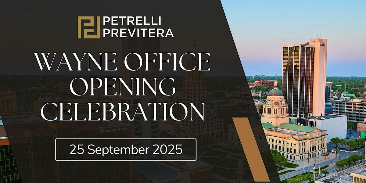 Petrelli Previtera Wayne Office Opening Celebration