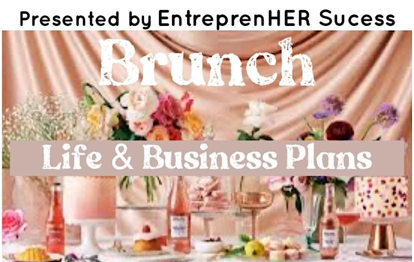 Brunch Life & Business Plans