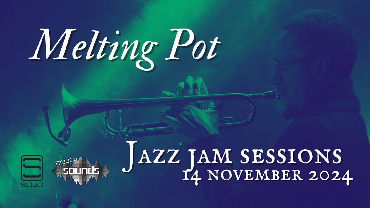 Melting Pot: Jazz Jam Session