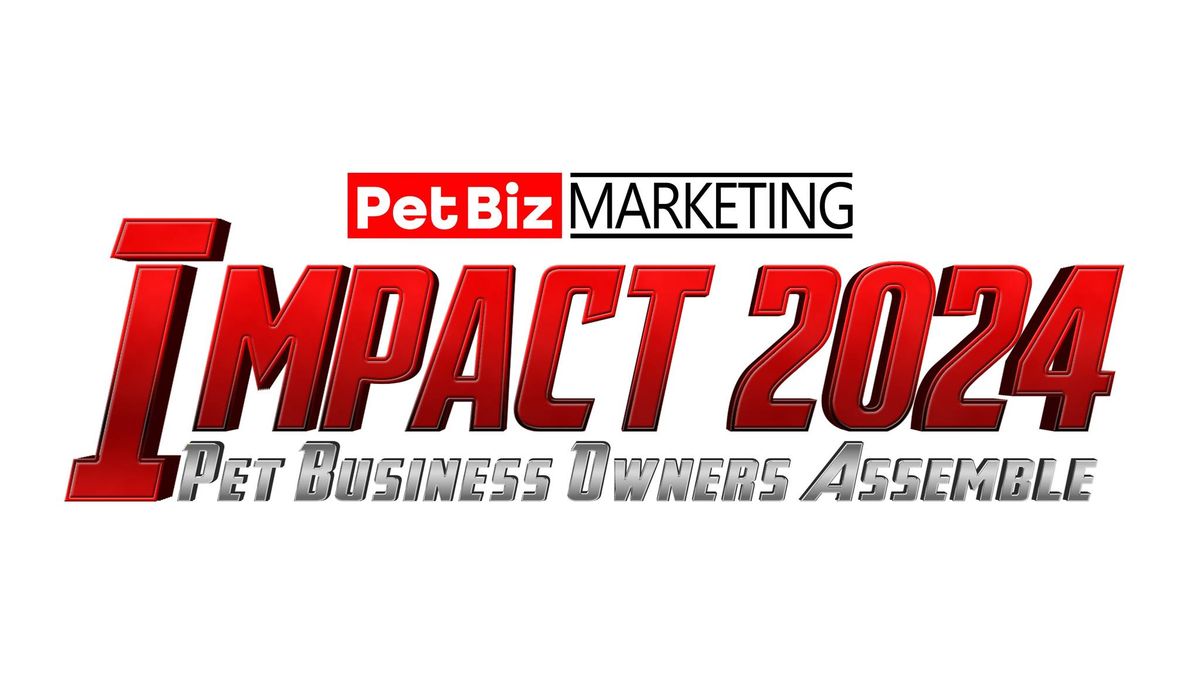 Impact 2024 - The Pet Business Success Summit