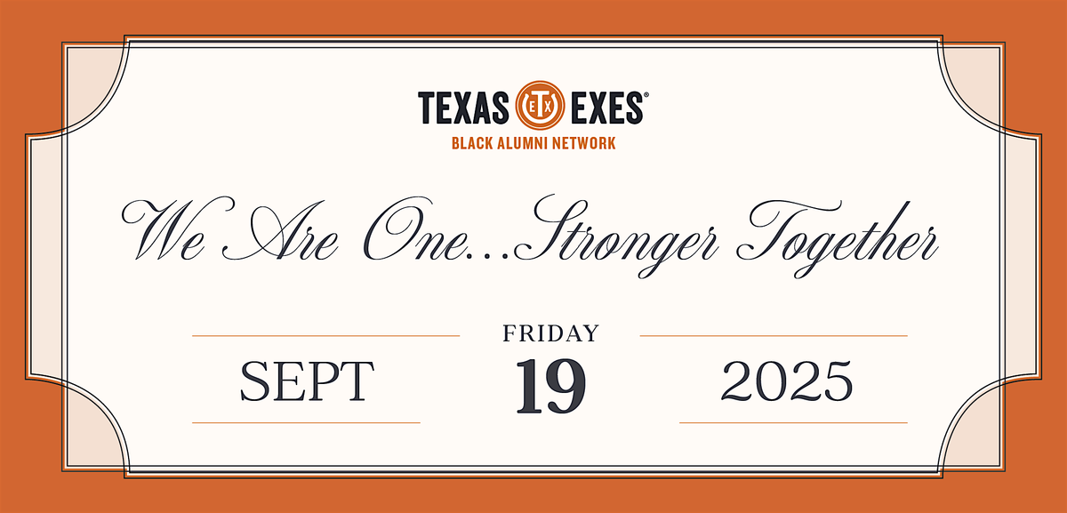 Texas Exes Black Alumni Network Legacy Gala