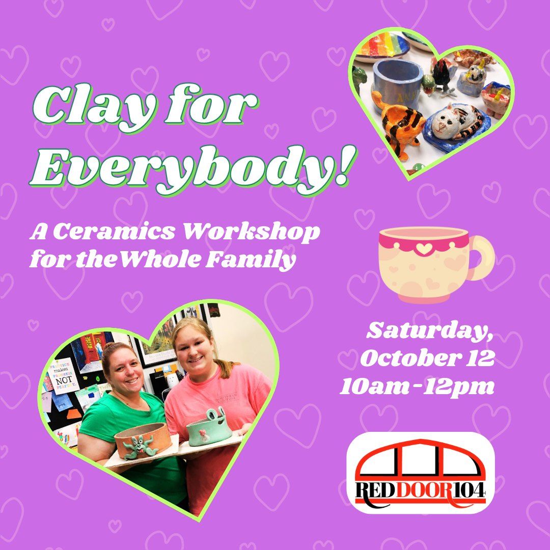 Clay for Everybody! October 12