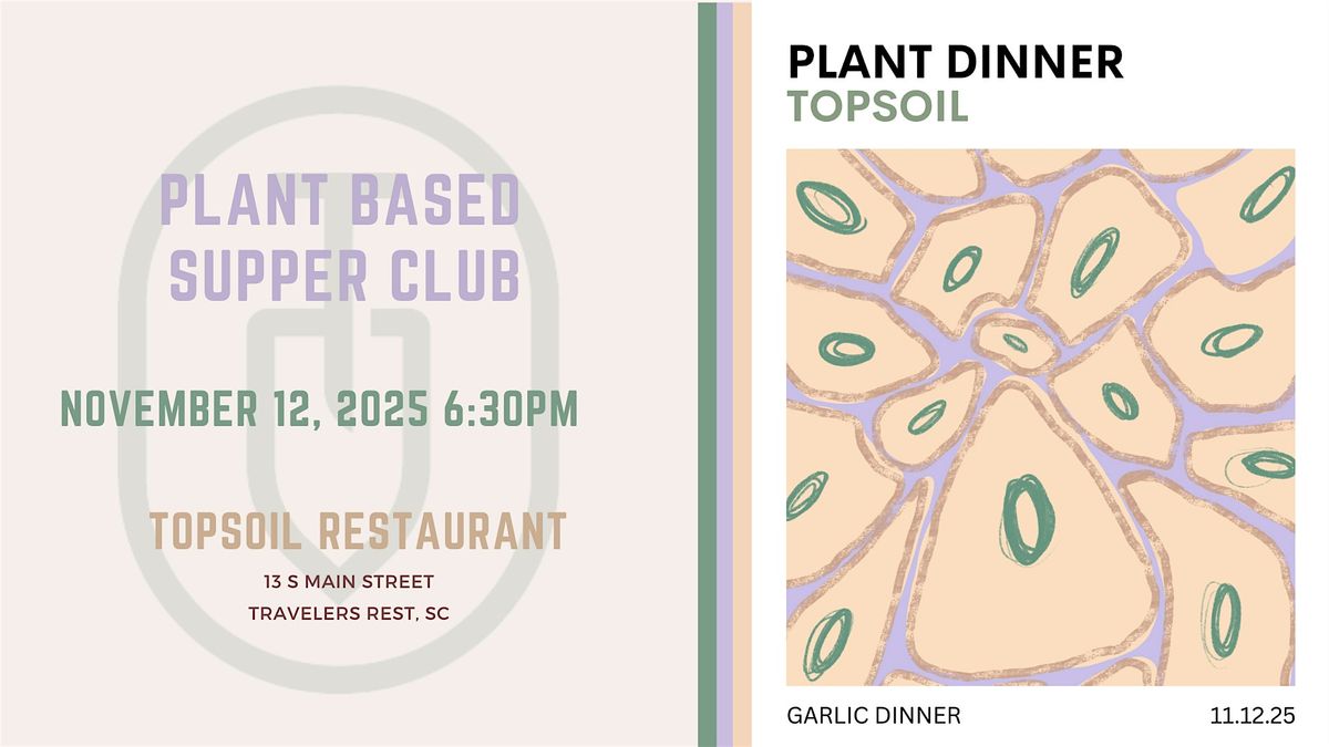 The Garlic Dinner - Topsoil Plant Based Supper Club