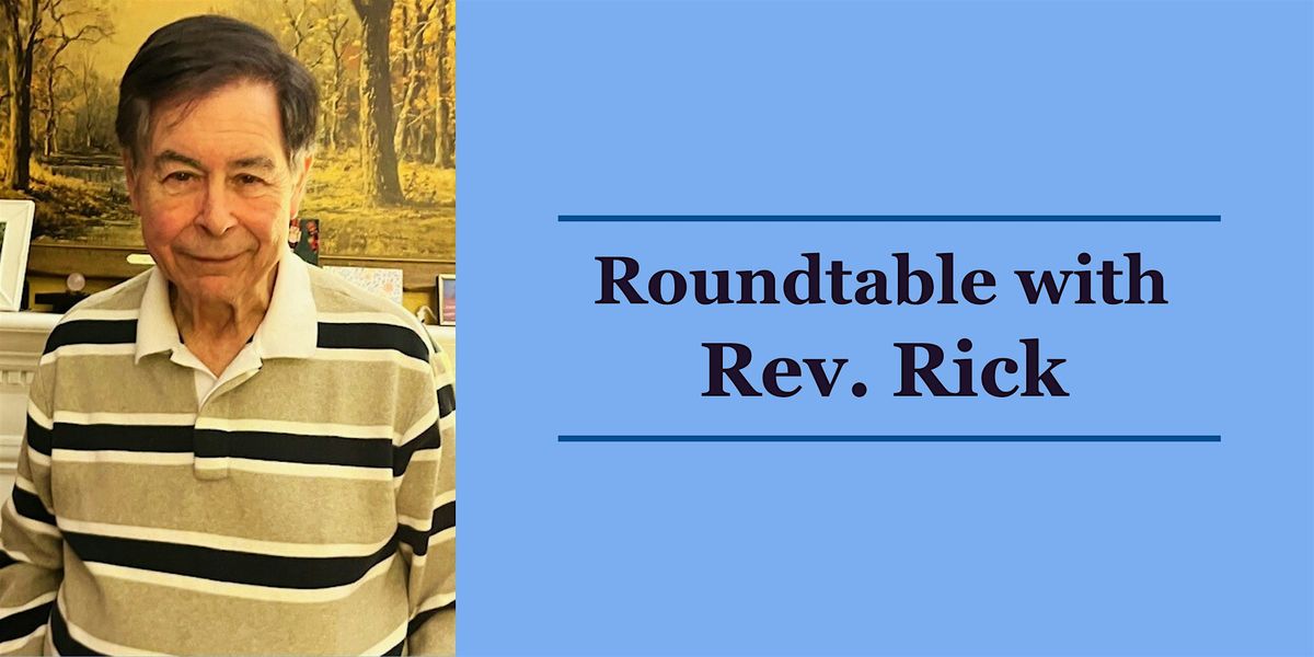 Roundtable with Rev. Rick