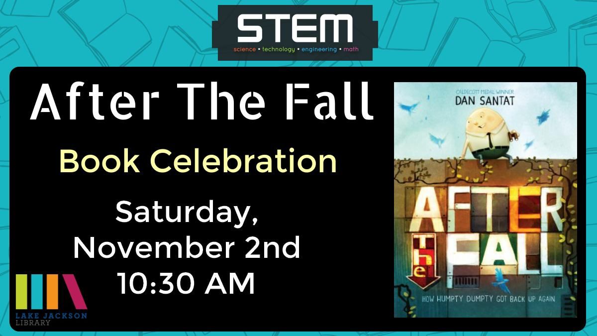 Saturday STEM: After The Fall Book Celebration