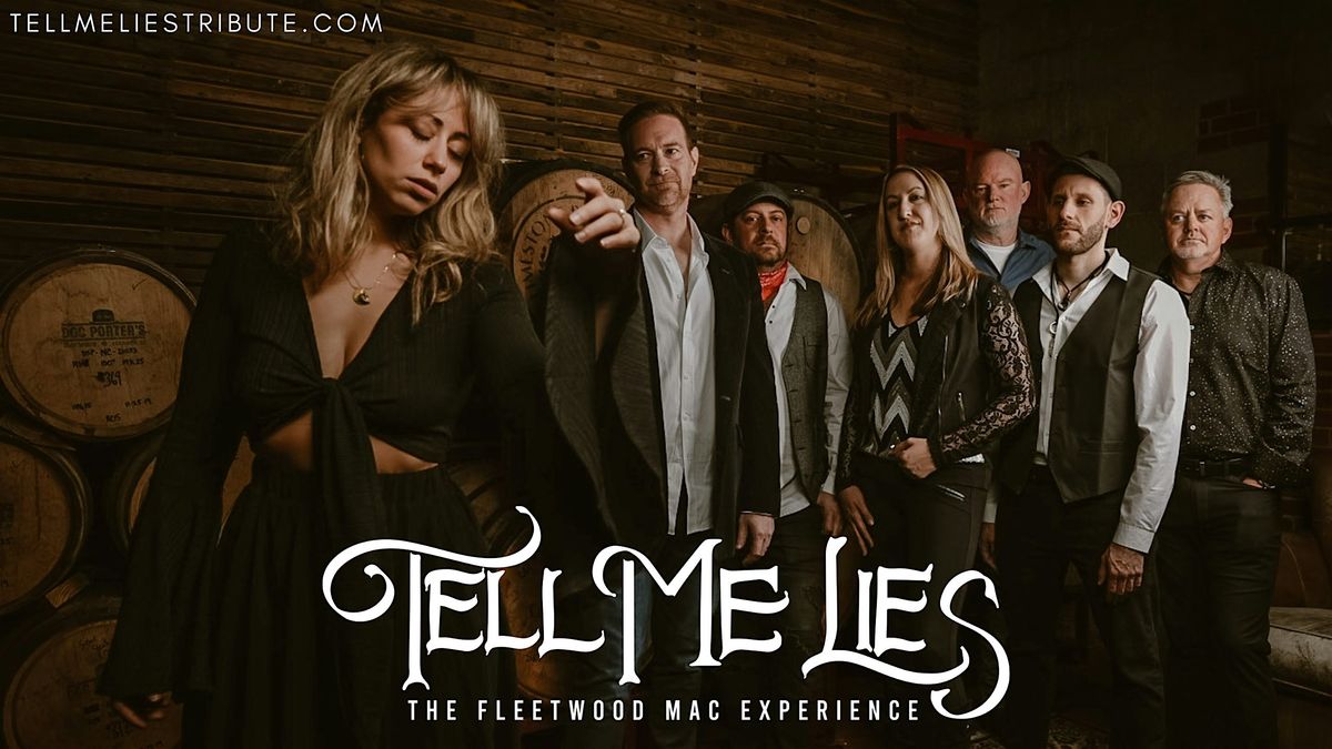 Tell Me Lies - The Fleetwood Mac Experience