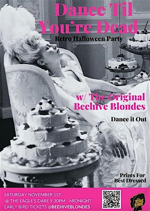 Halloween: Dance Til You're Dead  w\/ The Beehive Blondes