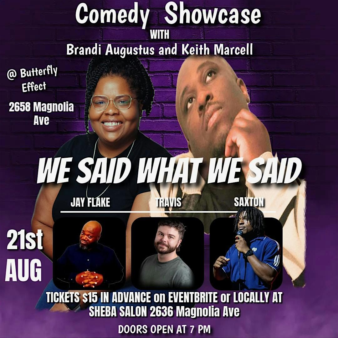 We Said What We Said Comedy Showcase