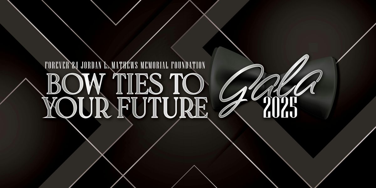 Forever 24 Foundation Bowties To Your Future Gala
